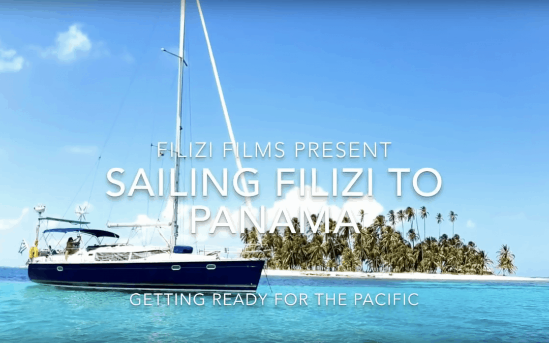 movie 04 – Sailing Filizi to Panama