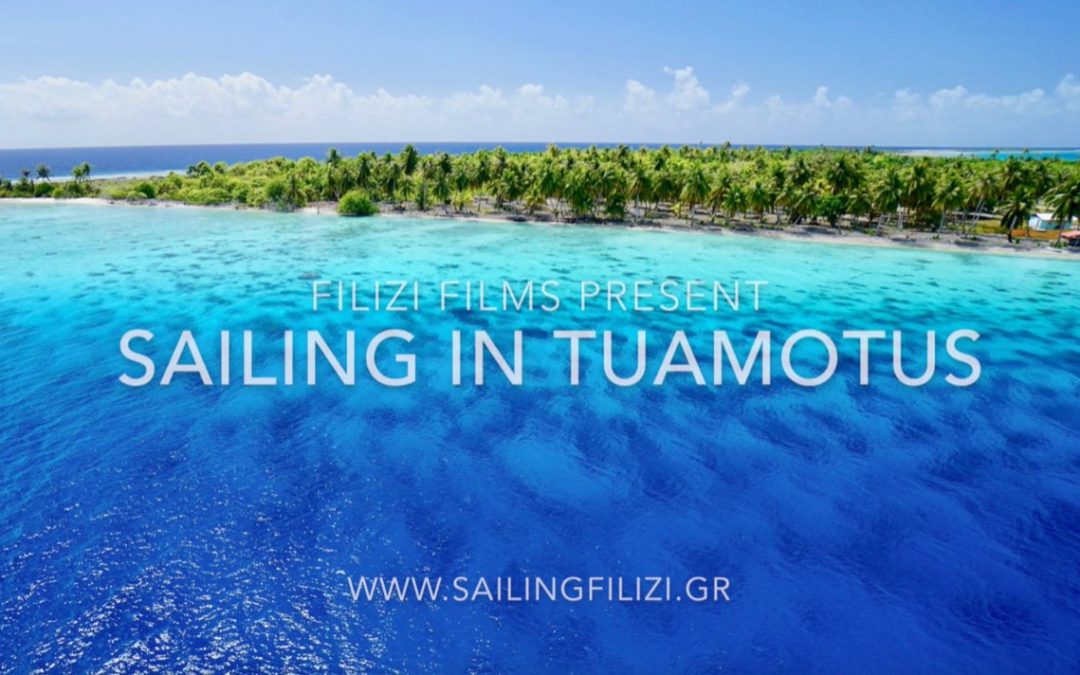 movie 13 – Sailing in Tuamotus French Polynesia